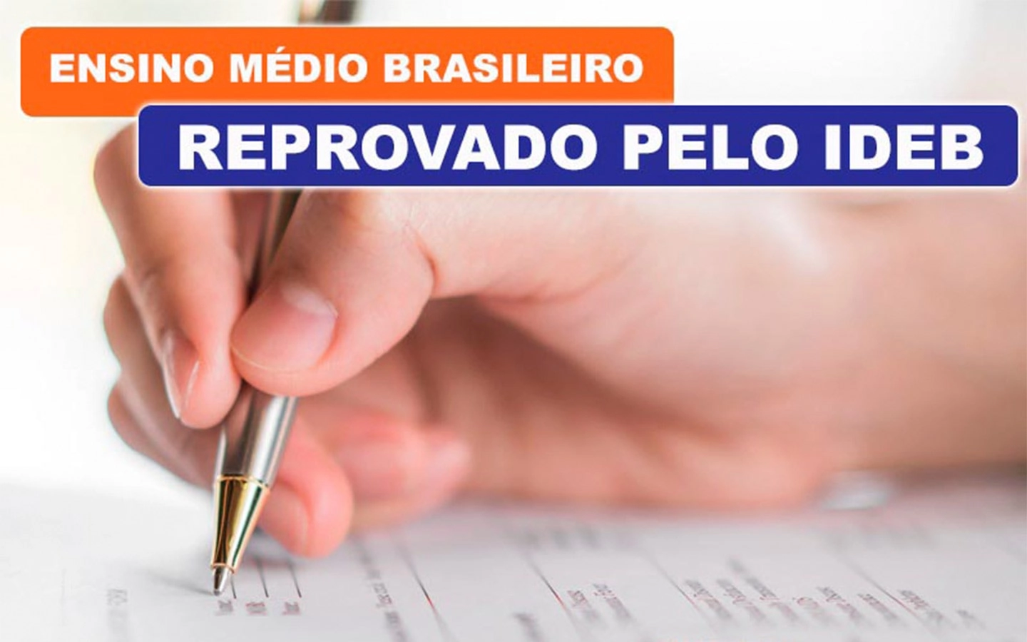 Ensino Médio brasileiro reprovado pelo IDEB